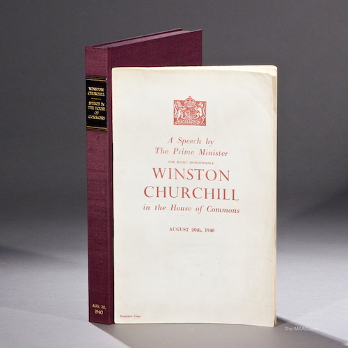 Winston Churchill: A Speech by the Prime Minister in The House of Commons. First Edition of Churchill’s historic speech before The House of Commons: “Never in the field of human conflict was so much owed by so many to so few.” Paper, United Kingdom, 1940. H: 11″ W: 6-1/2″