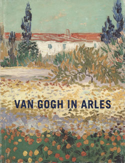Van Gogh in Arles - Met Publication